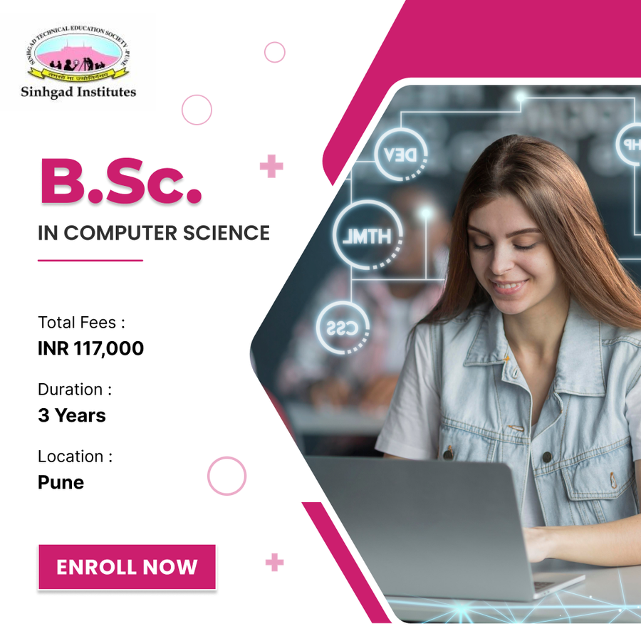 B.Sc. in Computer Science at Sinhgad College of Science, Pune