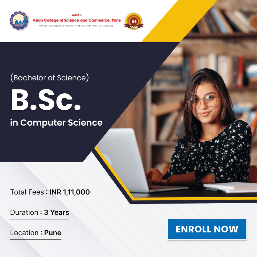 B.Sc. in Computer Science at AAER's Asian College of Science and Commerce, Pune