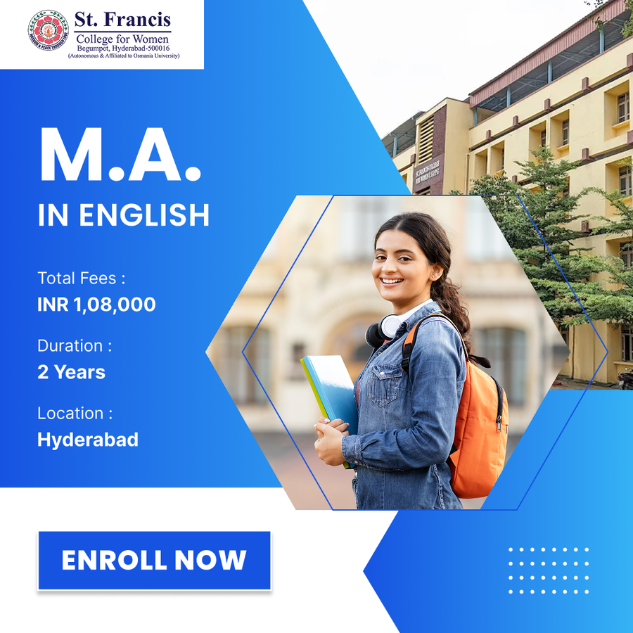 M.A. in English at St. Francis College for Women, Hyderabad