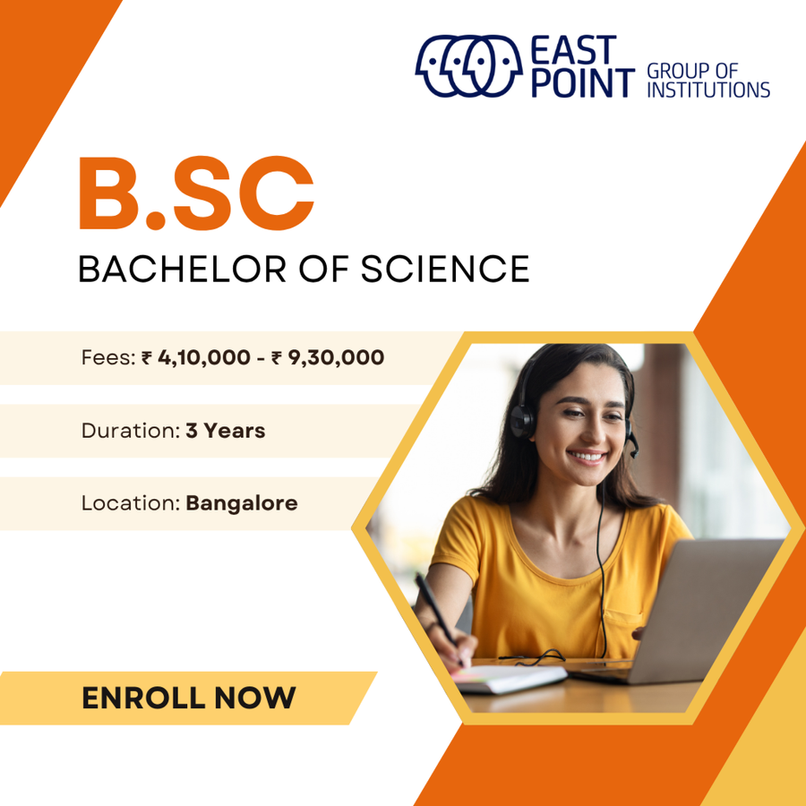 Bachelor of Science (B.Sc) at East Point Group of Institutions, Bengaluru/Bangalore