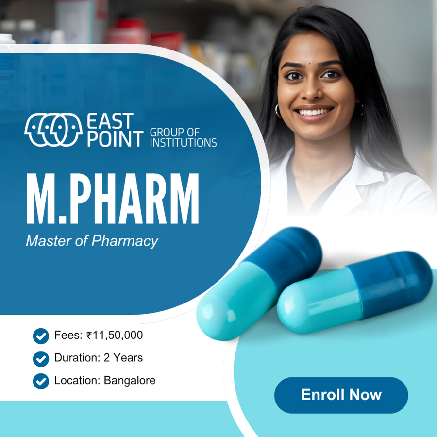 Master of Pharmacy (M.Pharm) at East Point Group of Institutions, Bengaluru/Bangalore