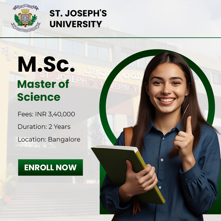 Master of Science (M.Sc) at St. Joseph's University, Bengaluru/Bangalore