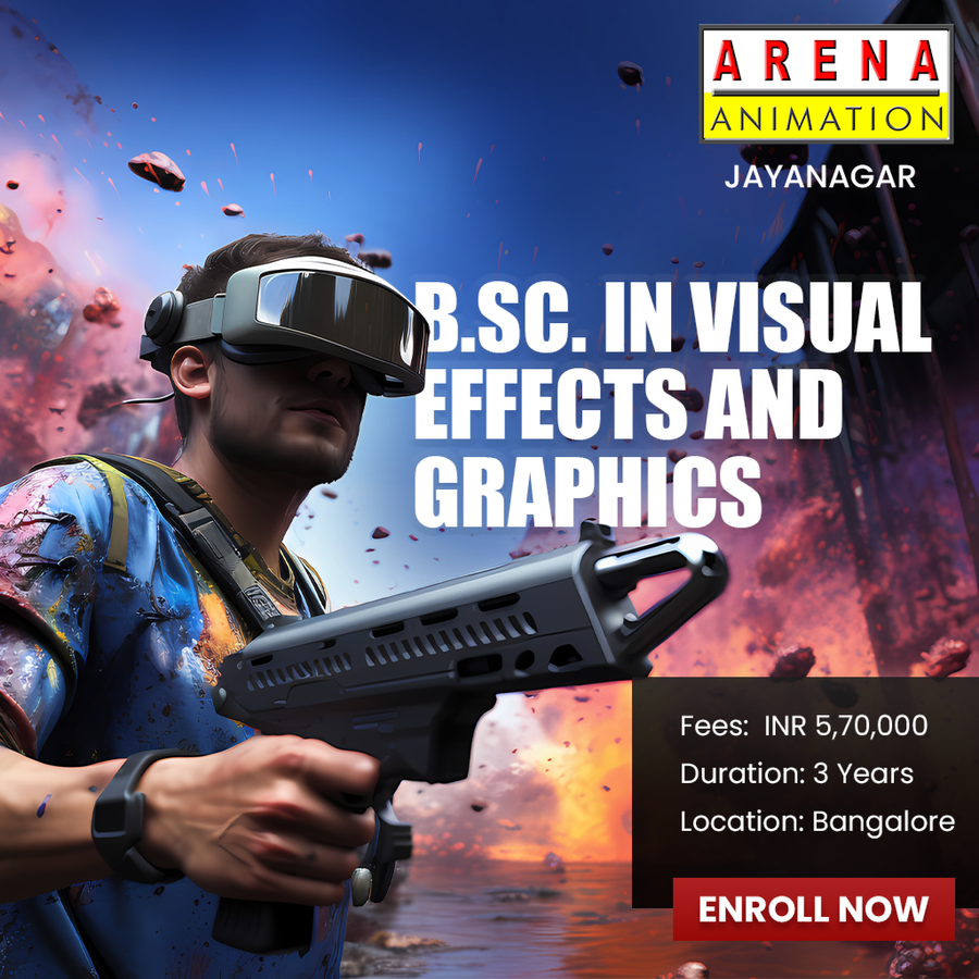 B.Sc. in Visual Effects and Graphics at Arena Creative Campus, Bengaluru/Bangalore