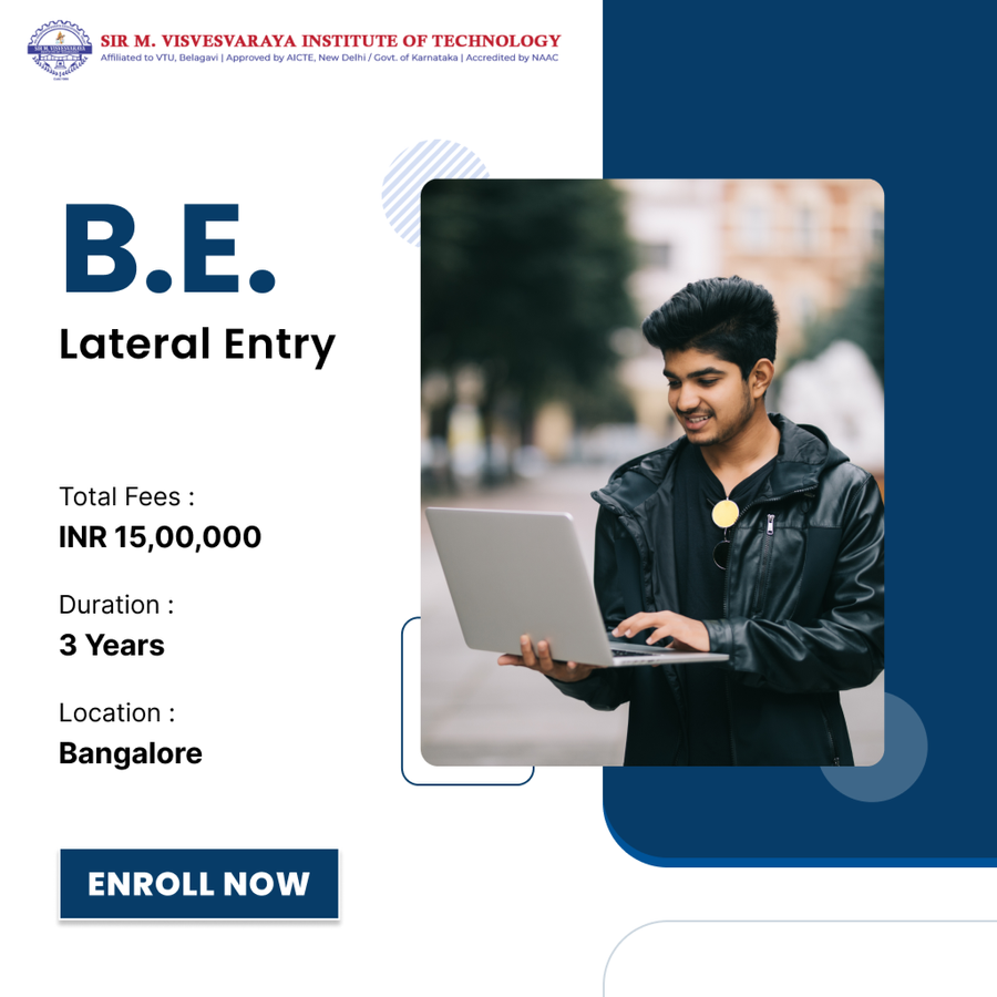 B.E. (Lateral Entry) at Sir M. Visvesvaraya Institute of Technology, Bengaluru/Bangalore