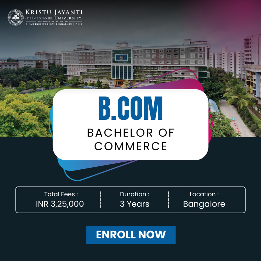 Bachelor of Commerce (B.Com) at Kristu Jayanti College, Bengaluru/Bangalore
