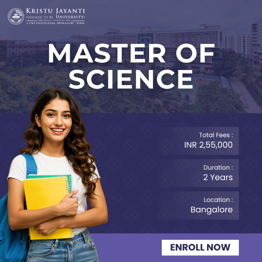 Master of Science (M.Sc) at Kristu Jayanti College, Bengaluru/Bangalore