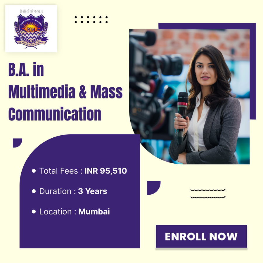 B.A. in Multimedia and Mass Communication at K.P.B. Hinduja College of Commerce, Mumbai (All Areas)