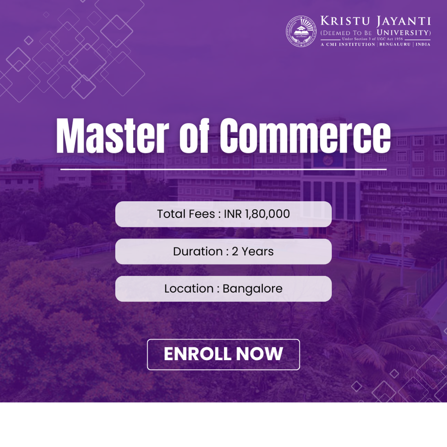 Master of Commerce (M.Com) at Kristu Jayanti College, Bengaluru/Bangalore