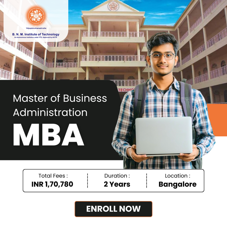 Master of Business Administration (MBA) at B.N.M Institute of Technology, Bengaluru/Bangalore
