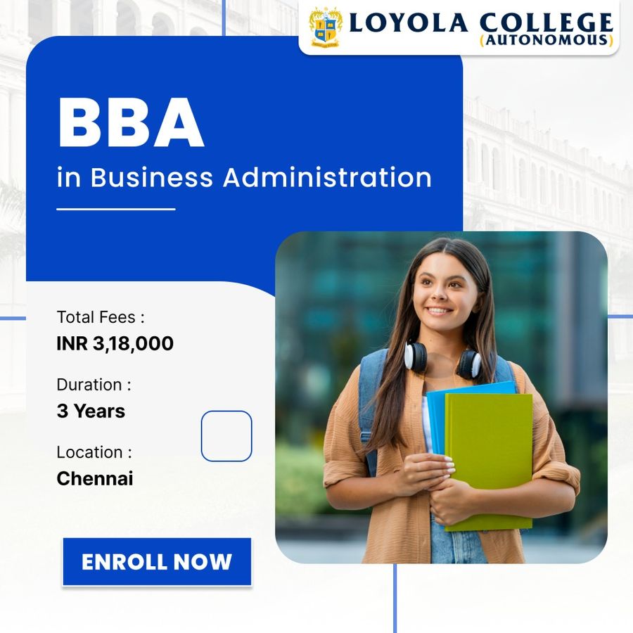 BBA in Business Administration at Loyola College (Autonomous), Chennai
