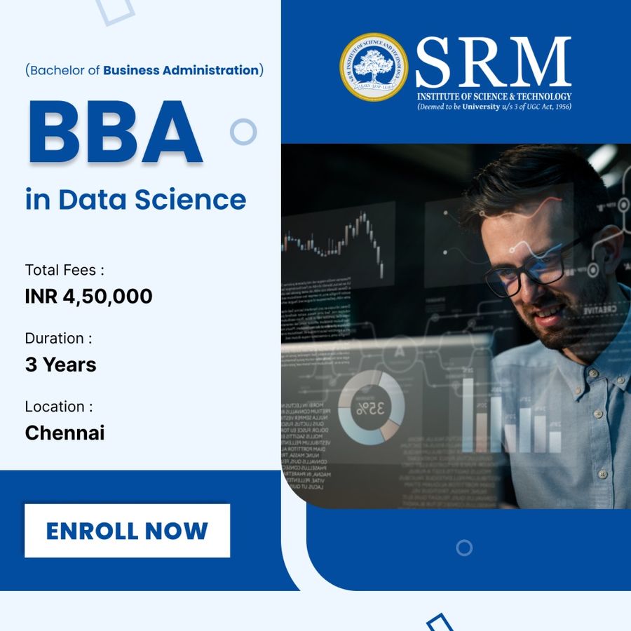 BBA in Data Science at SRM Institute of Science and Technology (SRMIST), Chennai