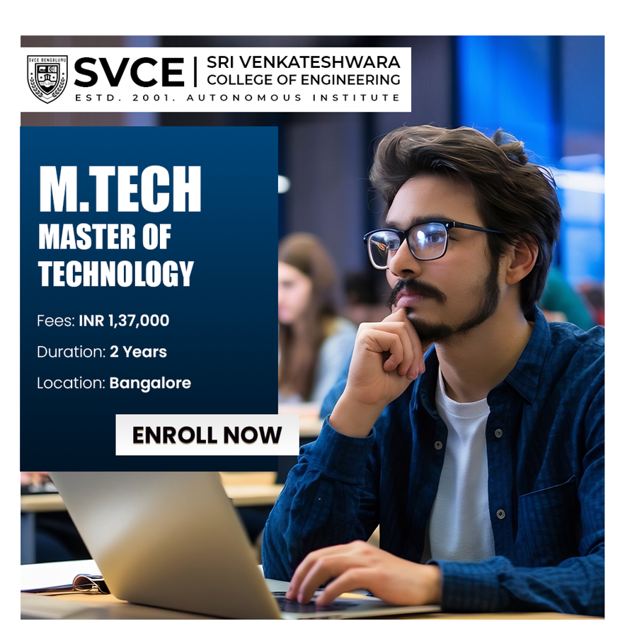 Master of Technology (M.Tech) at Sri Venkateshwara College of Engineering, Bengaluru/Bangalore