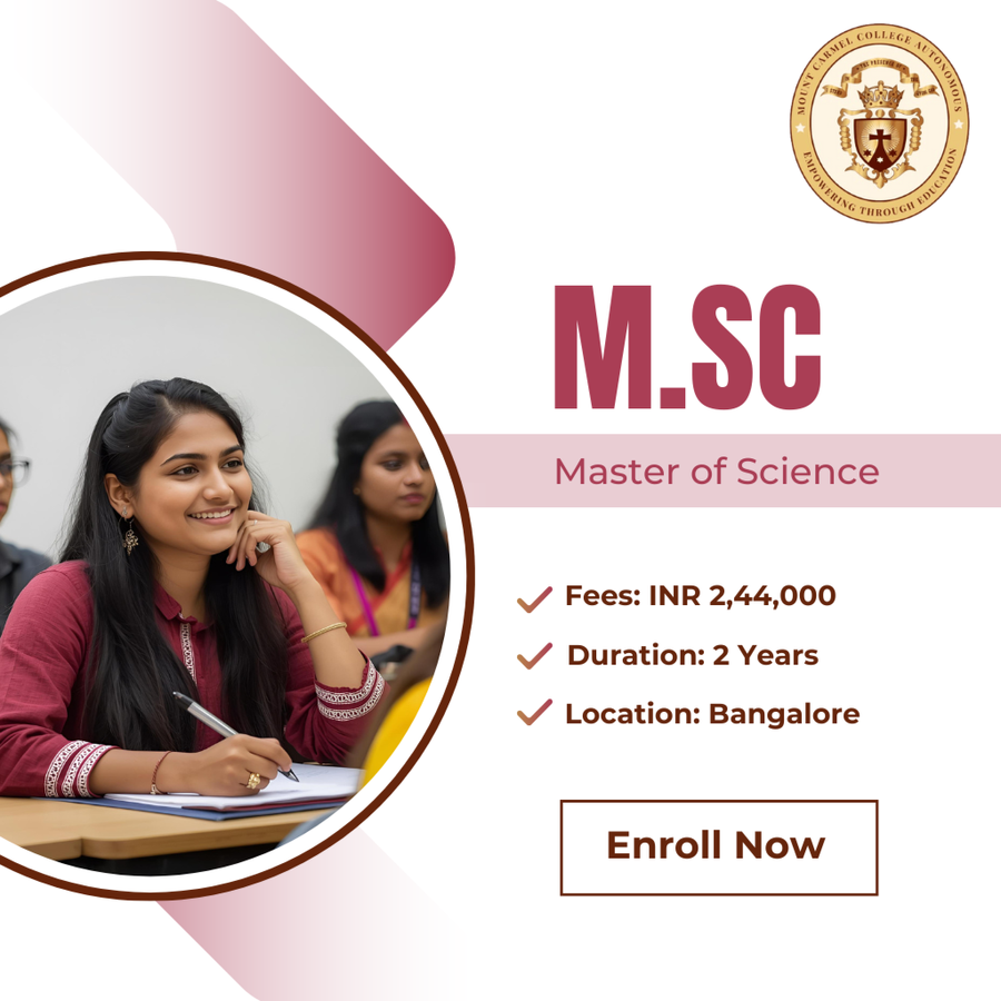 Master of Science (M.Sc) at Mount Carmel College (Autonomous), Bengaluru/Bangalore