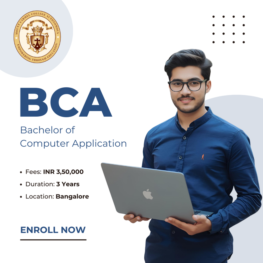 Bachelor of Computer Applications (BCA) at Mount Carmel College (Autonomous), Bengaluru/Bangalore