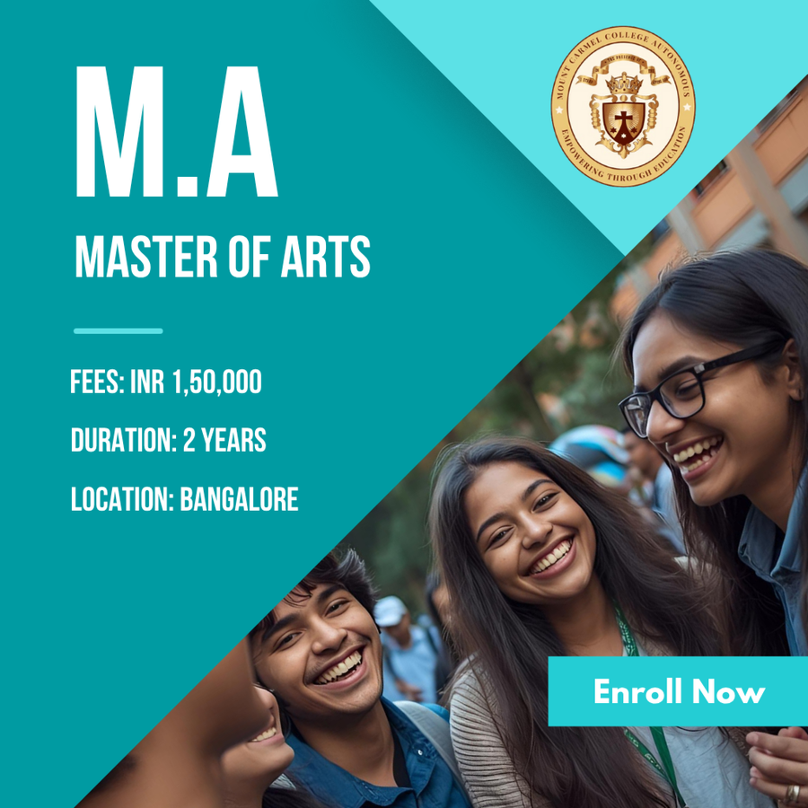 Master of Arts (M.A) at Mount Carmel College (Autonomous), Bengaluru/Bangalore