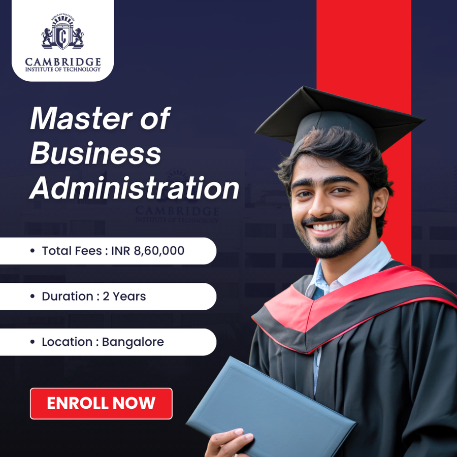 Master of Business Administration (MBA) at Cambridge Institute of Technology, Bengaluru/Bangalore