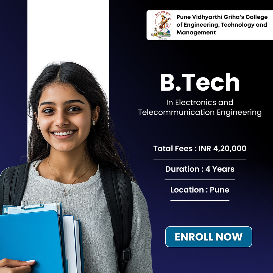 B.Tech. in Electronics and Telecommunication Eng. at Pune Vidhyarthi Griha’s College of Engineering, Pune