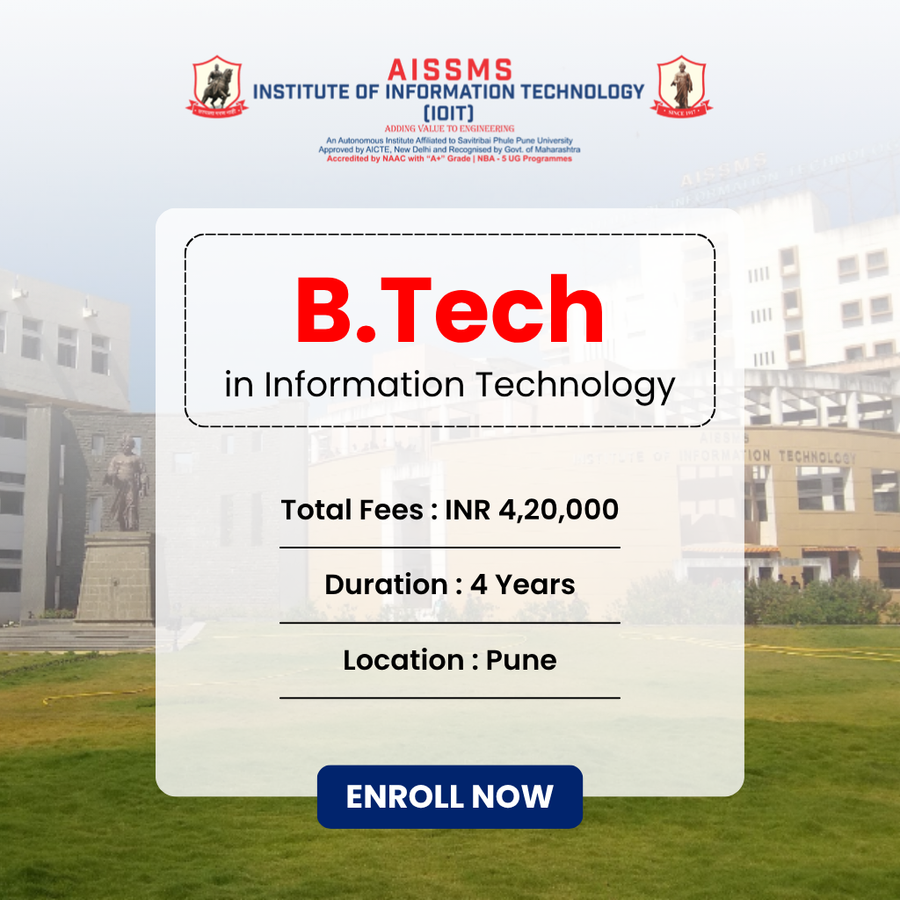 B.Tech. in Information Technology at AISSMS Institute of Information Technology [IOIT], Pune