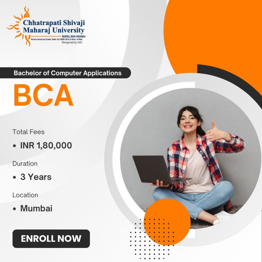 Bachelor of Computer Applications (BCA) at Chhatrapati Shivaji Maharaj University (CSMU), Mumbai (All Areas)