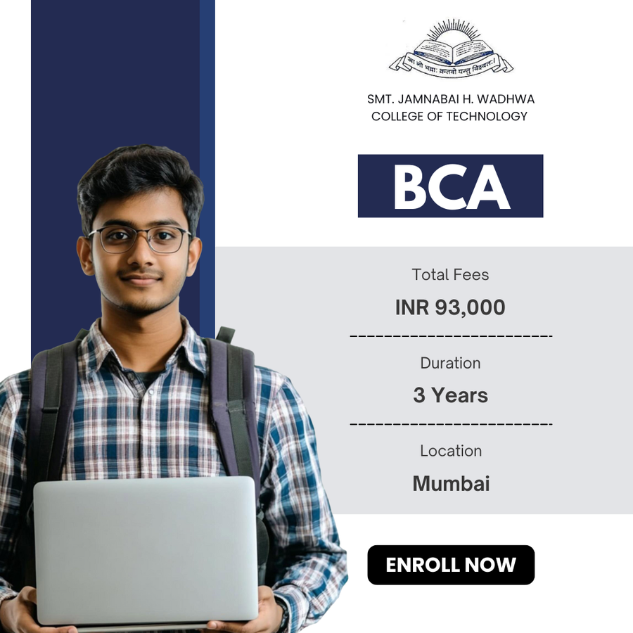 Bachelor of Computer Applications (BCA) at Smt. Jamnabai H. Wadhwa College of Technology, Mumbai (All Areas)