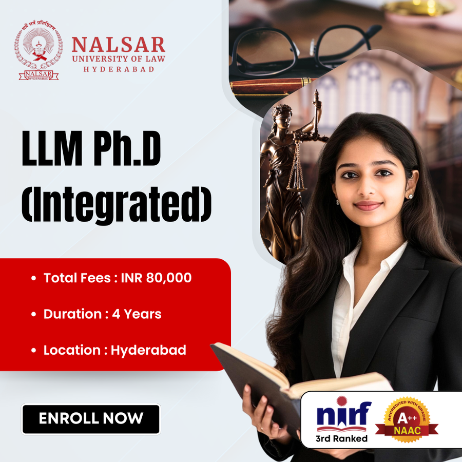 LLM Ph.D (Integrated) at NALSAR University of Law, Hyderabad