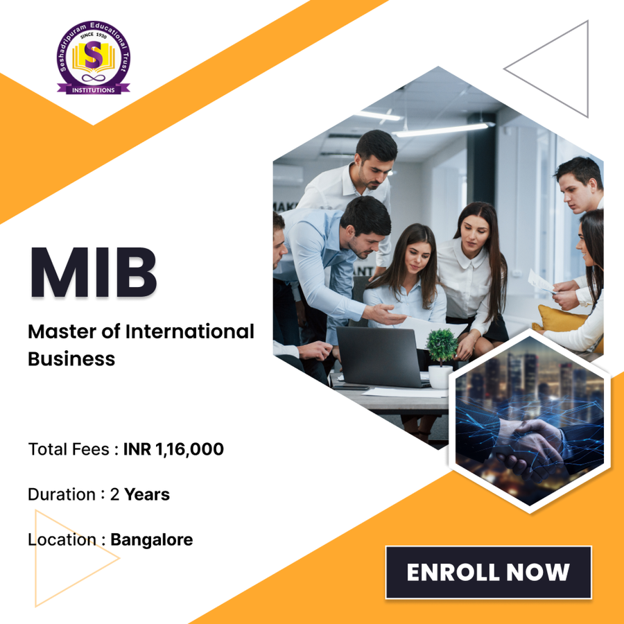 Master of International Business (MIB) at Seshadripuram College, Bengaluru/Bangalore