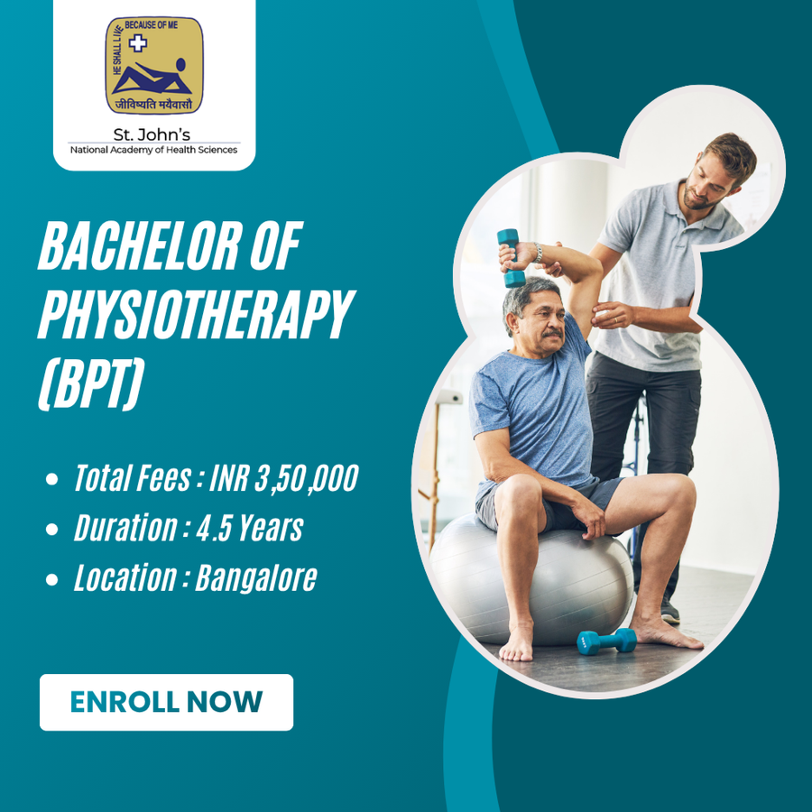 Bachelor of Physiotherapy (BPT) at St. John’s National Academy of Health Sciences, Bengaluru/Bangalore