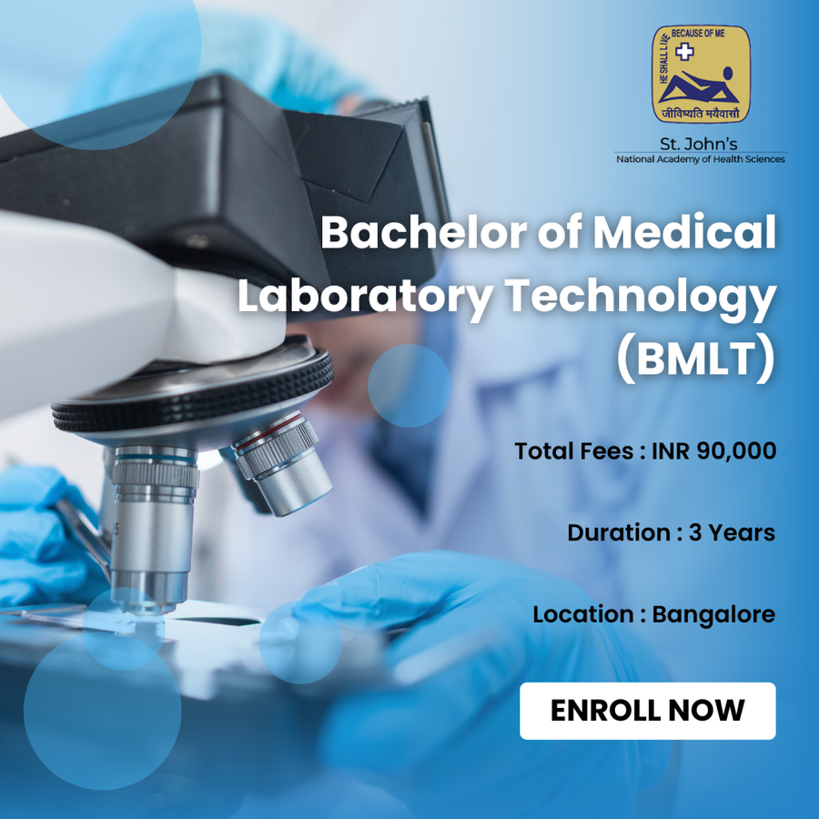 Bachelor of Medical Laboratory Technology (BMLT) at St. John’s National Academy of Health Sciences, Bengaluru/Bangalore
