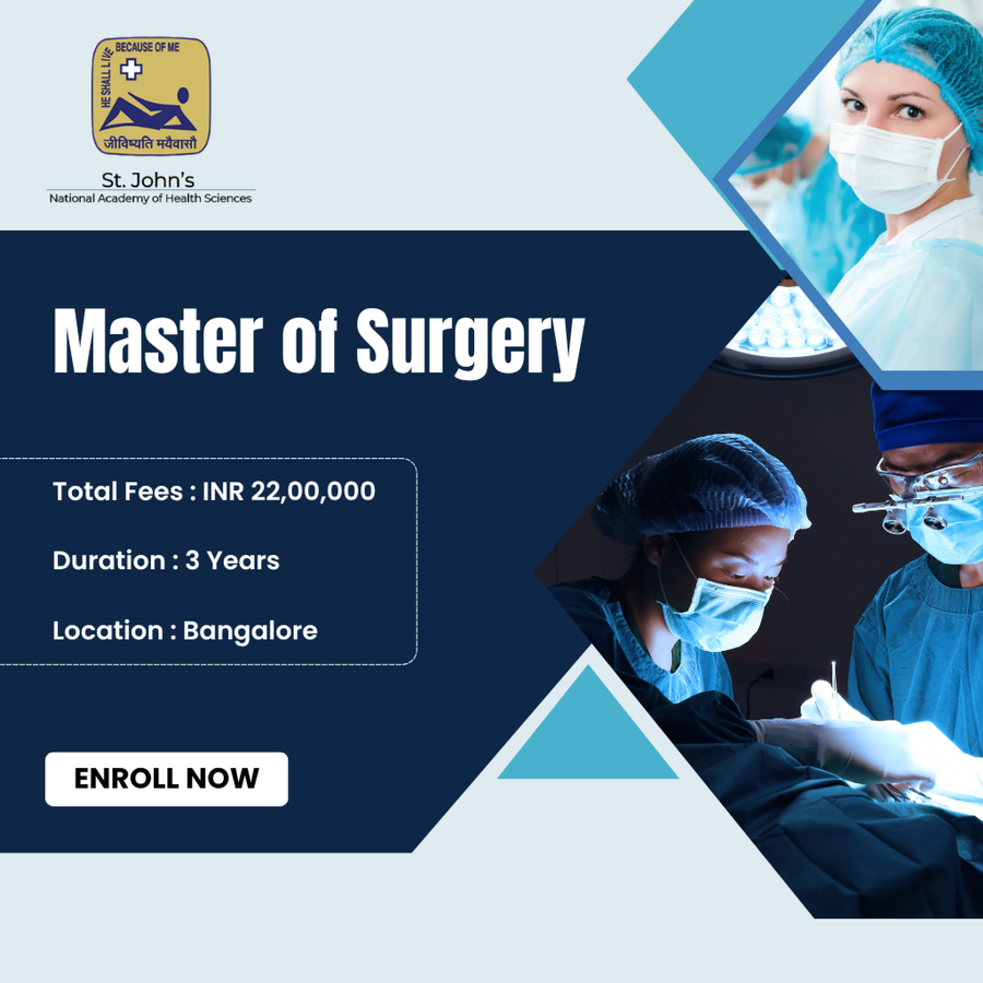 Master of Surgery (MS) at St. John’s National Academy of Health Sciences, Bengaluru/Bangalore