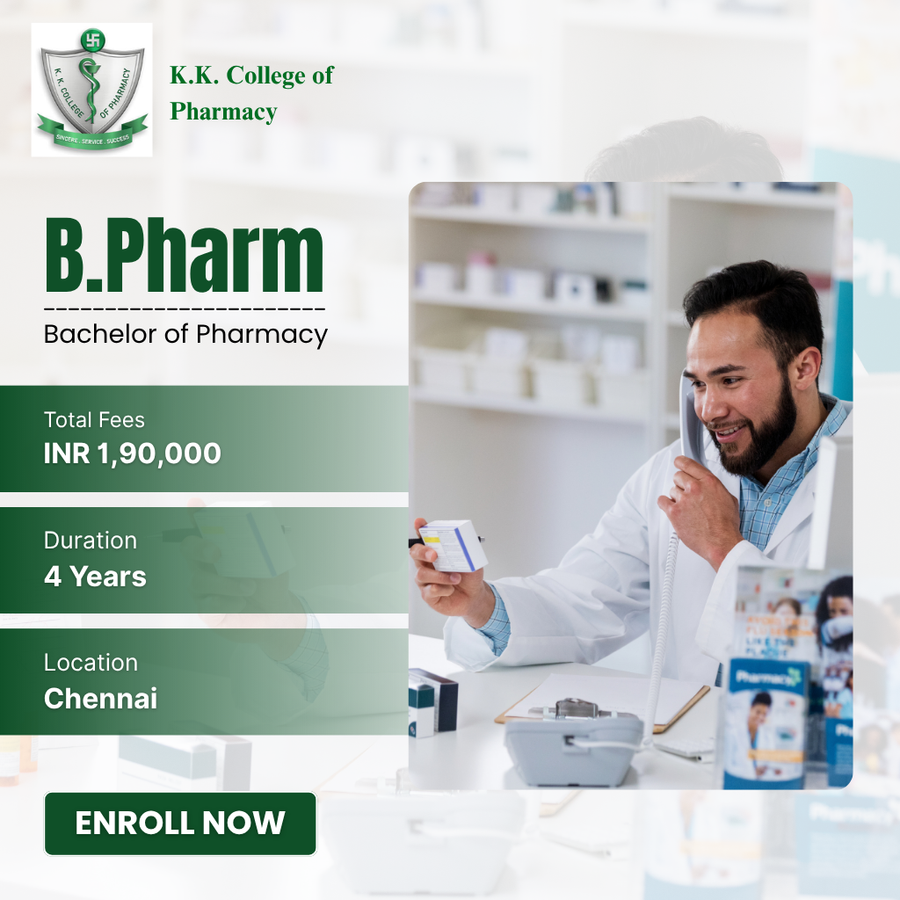 B.Pharm at K.K. College of Pharmacy, Chennai