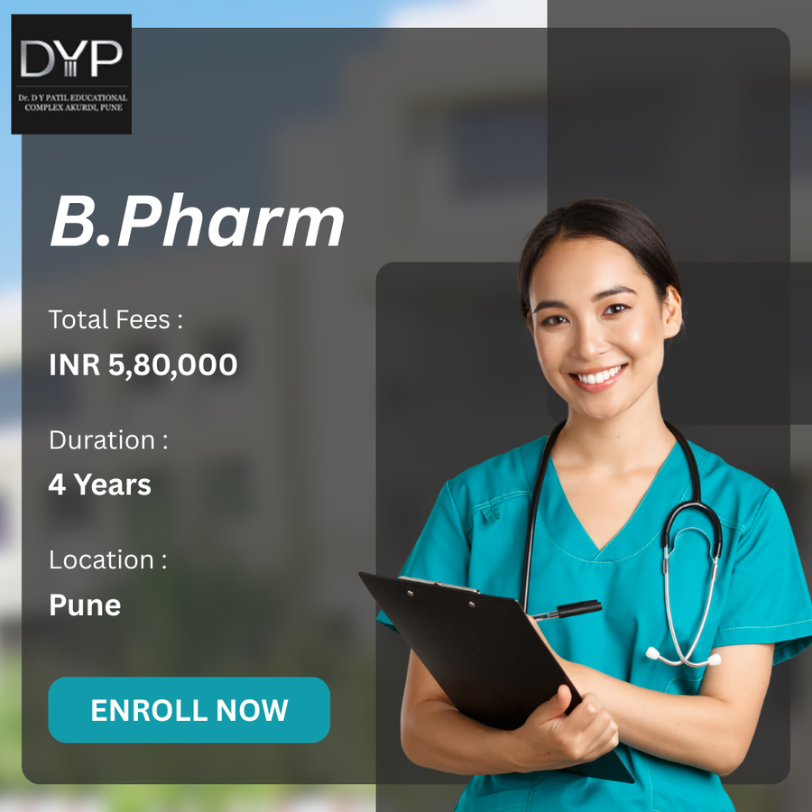 B.Pharm. at Dr. D.Y. Patil College of Pharmacy, Akurdi, Pune, Pune