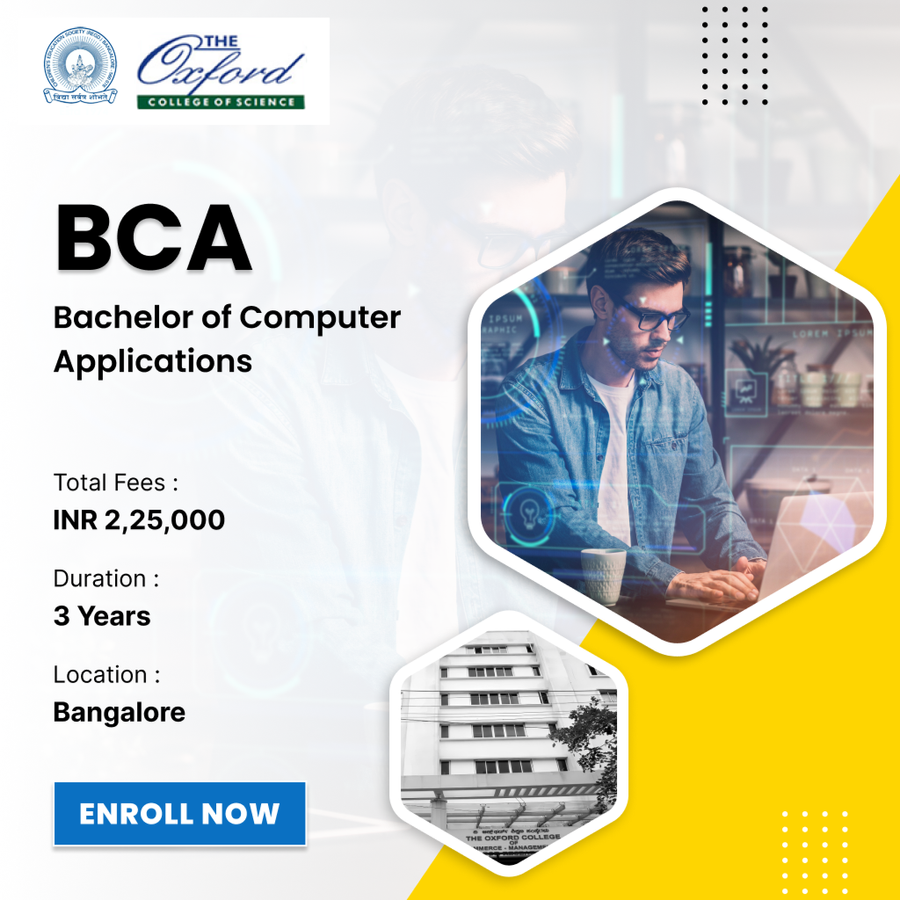 Bachelor of Computer Applications (BCA) at The Oxford College of Science, Bengaluru/Bangalore