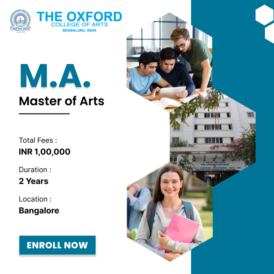 Master of Arts (M.A) at The Oxford College of Arts, Bengaluru/Bangalore
