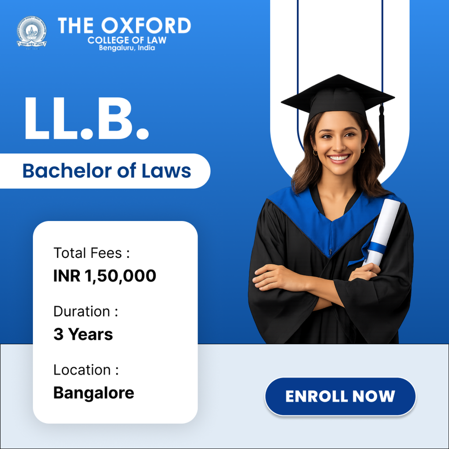 Bachelor of Laws (LL.B.) at The Oxford College of Law, Bengaluru/Bangalore