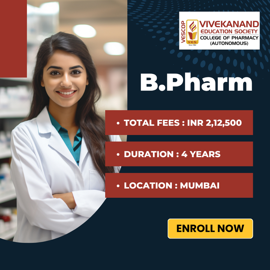 B.Pharm. at Vivekanand Education Society’s College of Pharmacy, Mumbai (All Areas)