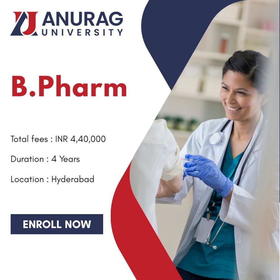 B.Pharm. at Anurag University, Hyderabad