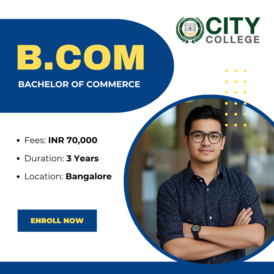 Bachelor of Commerce (B.Com) at City College, Bengaluru/Bangalore