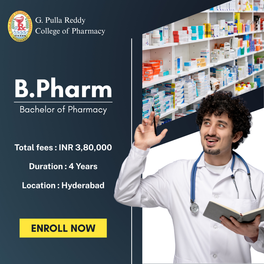 B.Pharm. at G. Pulla Reddy College of Pharmacy, Hyderabad