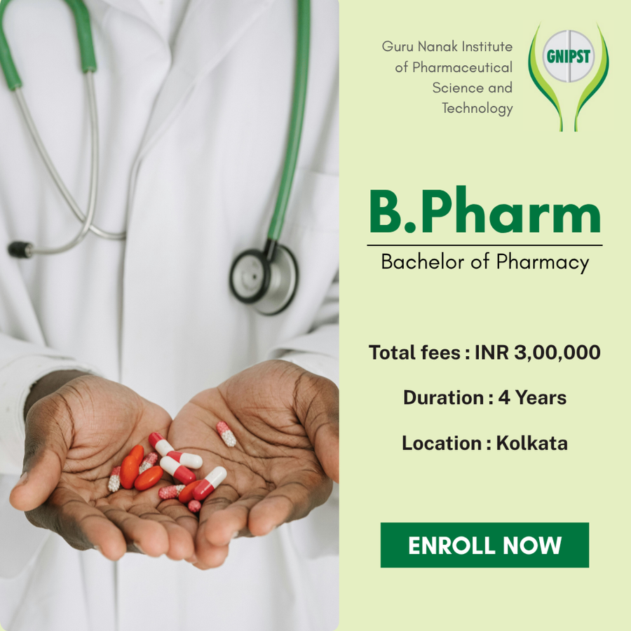 B.Pharm. at Guru Nanak Institute of Pharmaceutical Science and Technology, Kolkata