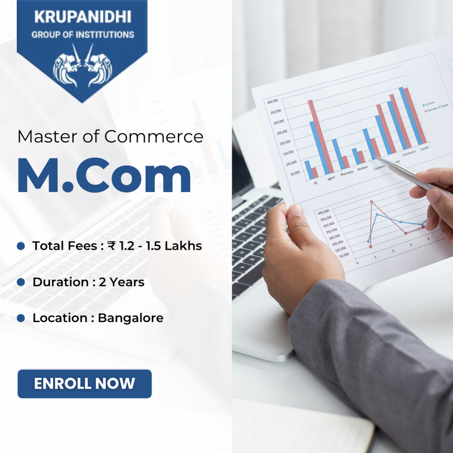 Master of Commerce (M.Com) at Krupanidhi Group of Institutions, Bengaluru/Bangalore
