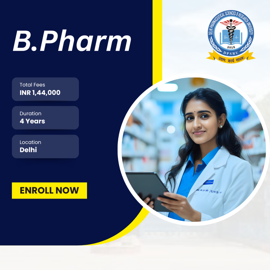 B.Pharm. at Delhi Pharmaceutical Sciences and Research University, Delhi/NCR