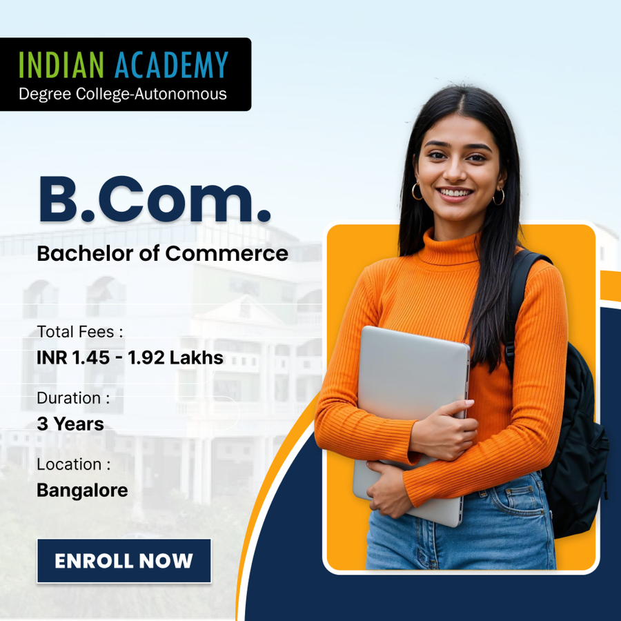 Bachelor of Commerce (B.Com) at Indian Academy Degree College Autonomous, Bengaluru/Bangalore