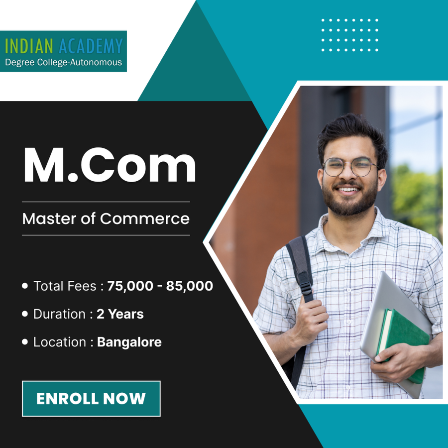 Master of Commerce (M.Com) at Indian Academy Degree College Autonomous, Bengaluru/Bangalore