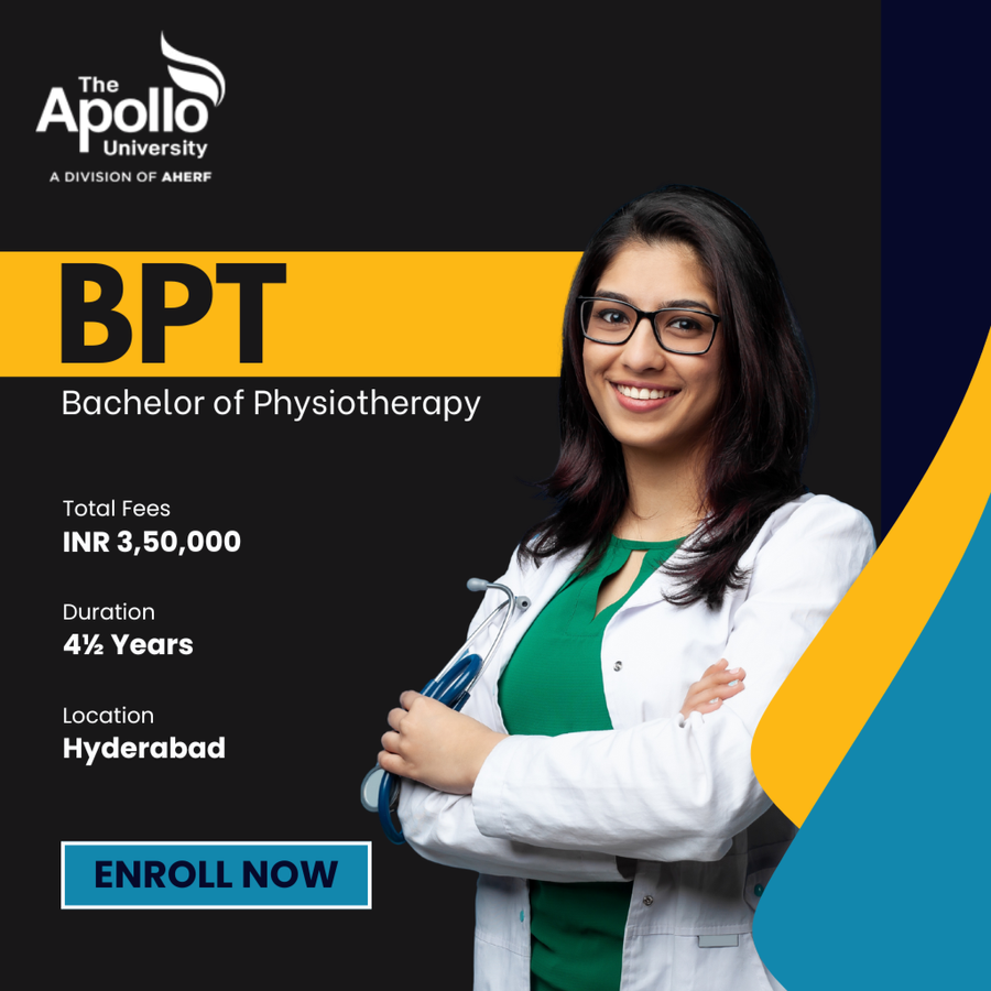 Bachelor of Physiotherapy (BPT) at Apollo University, Hyderabad, Hyderabad