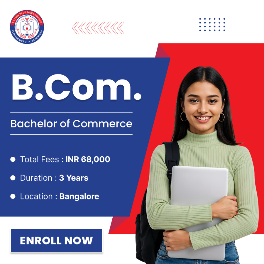 Bachelor of Commerce (B.Com.) at St. Francis de Sales College (Autonomous), Bengaluru/Bangalore