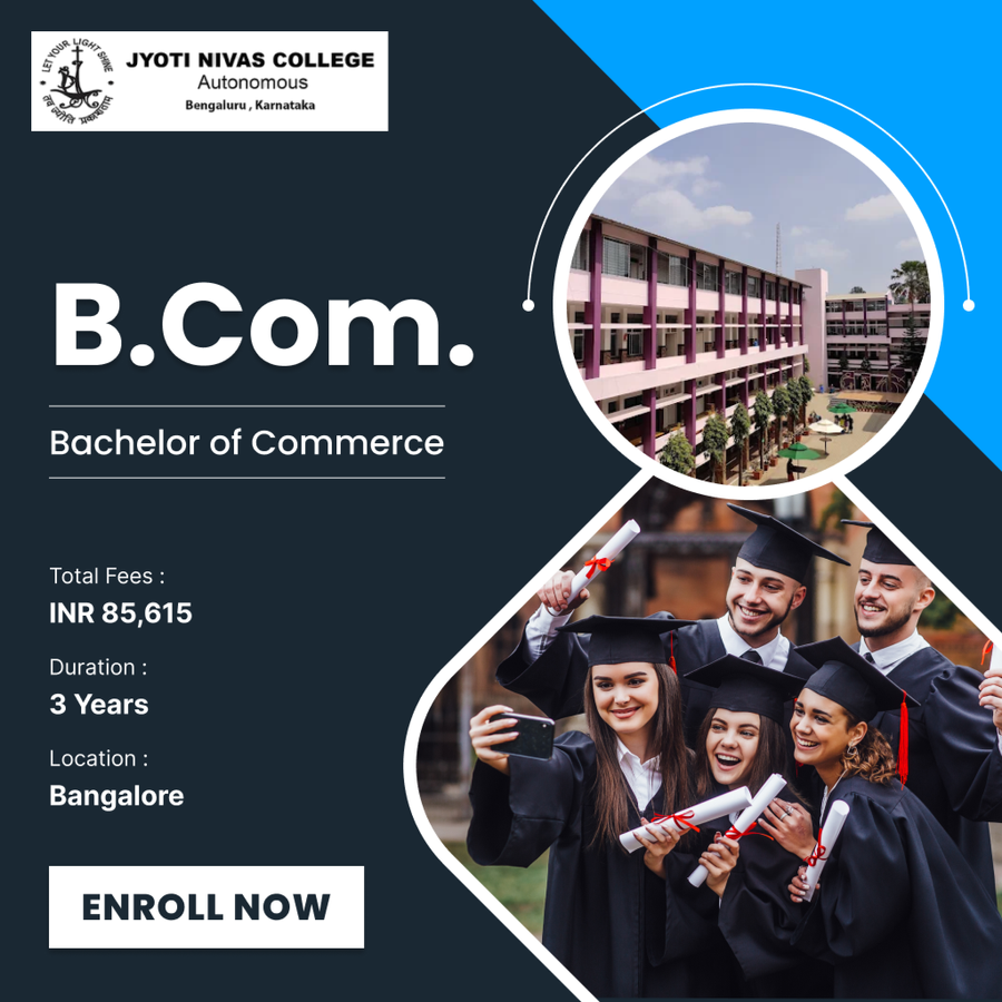 Bachelor of Commerce (B.Com.) at Jyoti Nivas College, Bengaluru/Bangalore