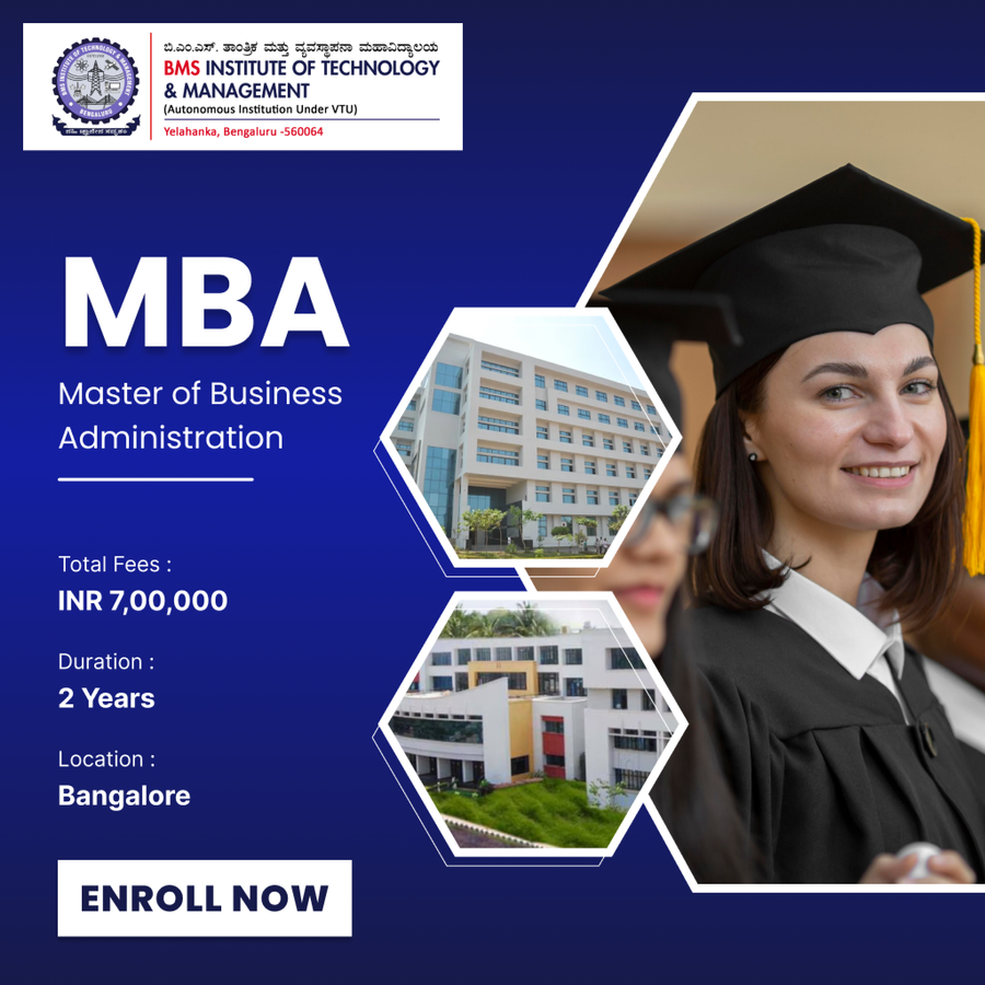 Master of Business Administration (MBA) at BMS Institute of Technology and Management, Bengaluru/Bangalore