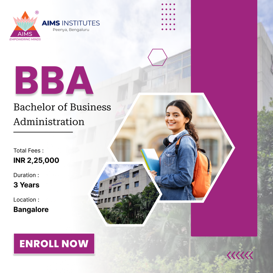 Bachelor of Business Administration (BBA) at Acharya Institute of Management and Science (AIMS), Bengaluru/Bangalore