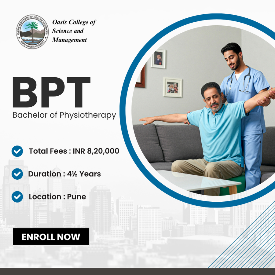 Bachelor of Physiotherapy (BPT) at Oasis College of Science and Management, Pune