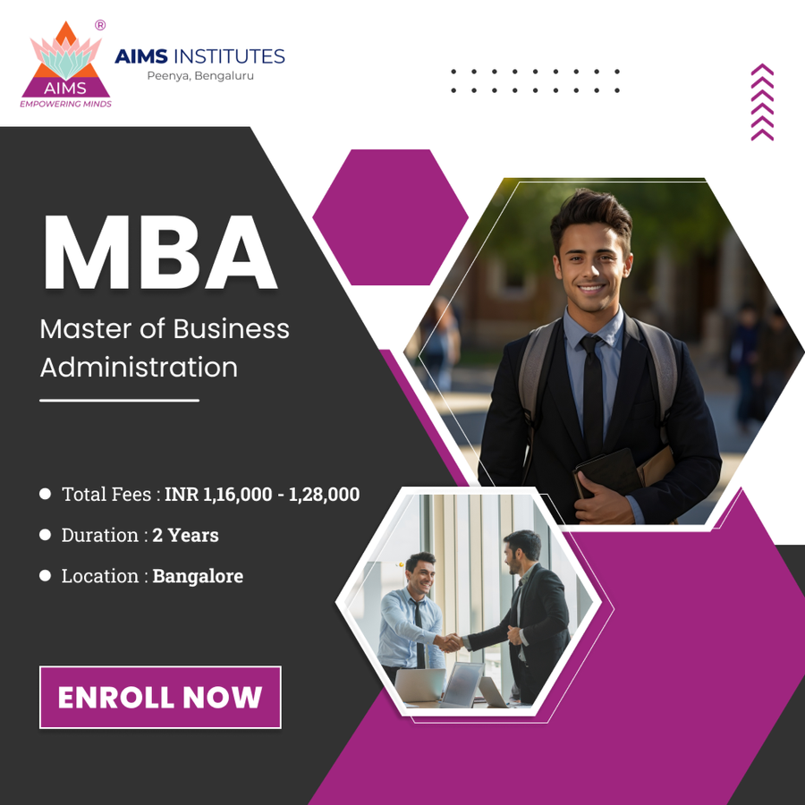 Master of Business Administration (MBA) at Acharya Institute of Management and Science (AIMS), Bengaluru/Bangalore